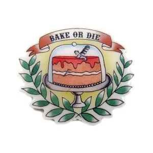 Bake or Die Brooch - Jubly Umph